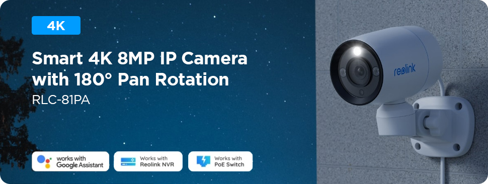 Reolink RLC-81PA 4K 180° Pan Rotation IP Camera with Color Night Vision