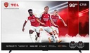 TCL 98" C755 Mini-LED 4K Smart TV 144Hz Dolby Vision 98C755