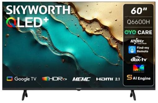 Skyworth 60Q6600H 60″ QLED 4K Google Smart TV 3yr